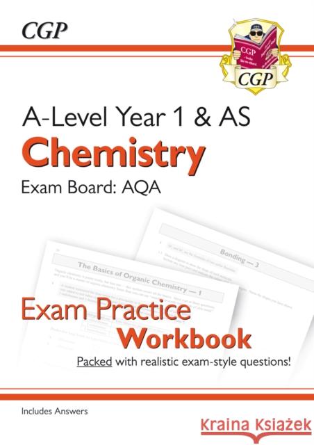 A-Level Chemistry: AQA Year 1 & AS Exam Practice Workbook - includes Answers CGP Books 9781782949114 Coordination Group Publications Ltd (CGP)