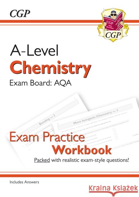 A-Level Chemistry: AQA Year 1 & 2 Exam Practice Workbook - includes Answers CGP Books 9781782949138 Coordination Group Publications Ltd (CGP)