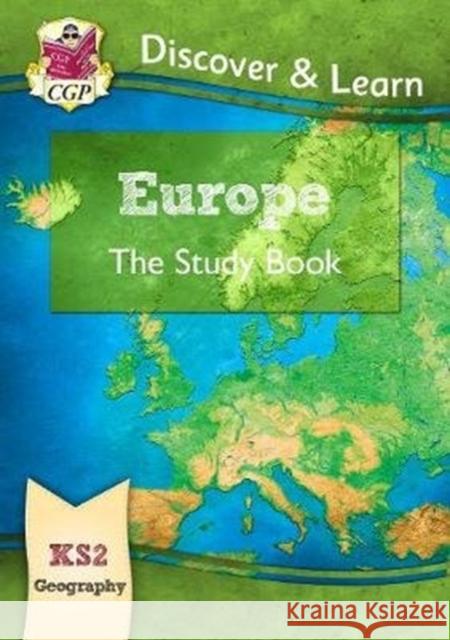 KS2 Geography Discover & Learn: Europe Study Book CGP Books 9781782949800 Coordination Group Publications Ltd (CGP)
