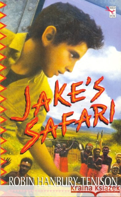 Jake's Safari Robin Hanbury-Tenison 9781782950011