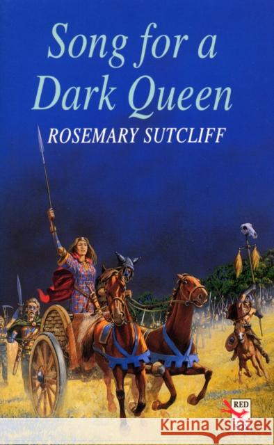 Song For A Dark Queen Rosemary Sutcliff 9781782950943 RED FOX BOOKS