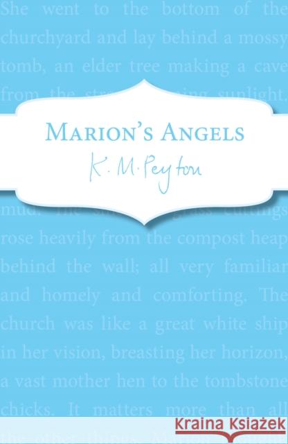 Marion's Angels K. M. Peyton   9781782951162 Red Fox Classics