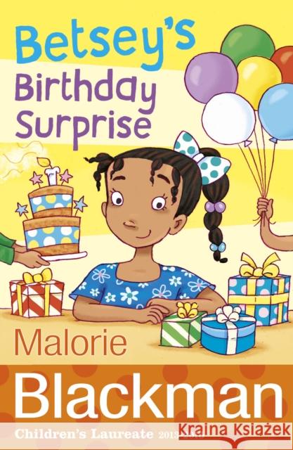 Betsey's Birthday Surprise Malorie Blackman 9781782951889