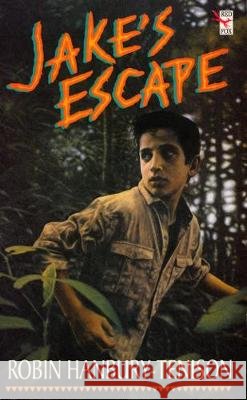 Jake's Escape Robin Hanbury-Tenison 9781782952374