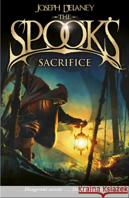 The Spook's Sacrifice: Book 6 Joseph Delaney 9781782952503