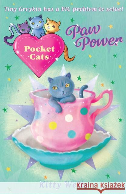 Pocket Cats: Paw Power Wells, Kitty 9781782954873 Pocket Cats