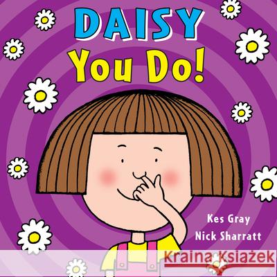 Daisy: You Do! Kes Gray 9781782956488 Penguin Random House Children's UK