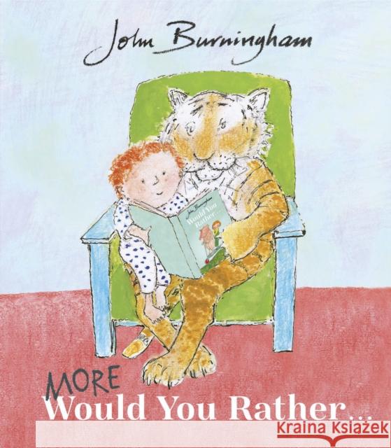 More Would You Rather John Burningham John Burningham  9781782957706 Penguin Random House Children's UK