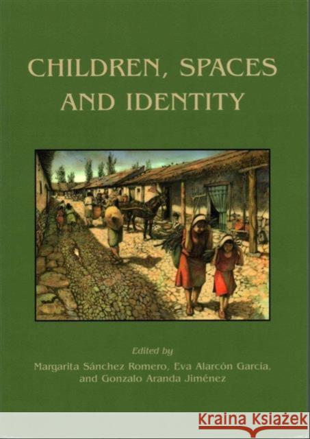 Children, Spaces and Identity Margarita Snchez Romero 9781782979357