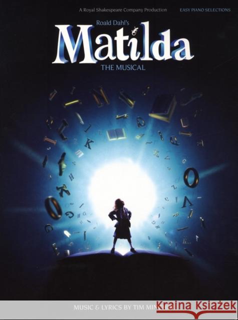 Roald Dahl's Matilda - The Musical: Easy Piano  9781783050369 Hal Leonard Europe Limited