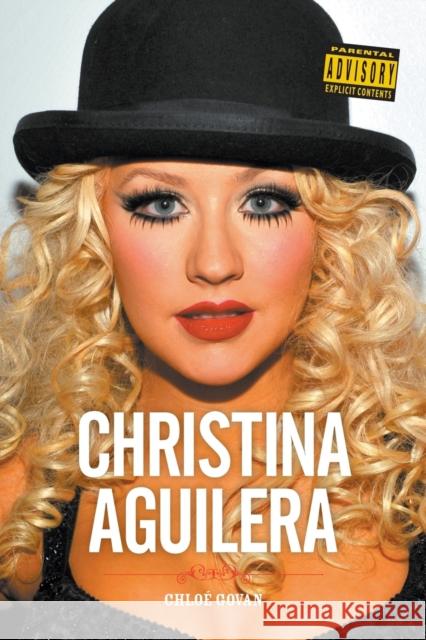 Christina Aguilera: Unbreakable Chloe Govan 9781783050390 0