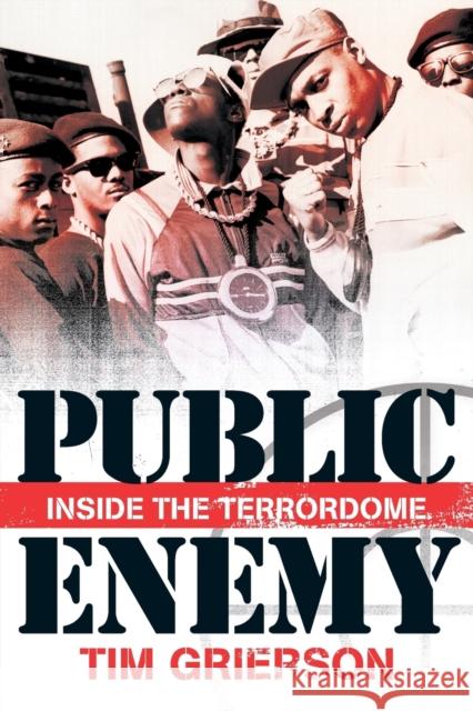 Tim Grierson: Public Enemy - Inside the Terrordome Grierson  9781783053629 OMNIBUS PRESS