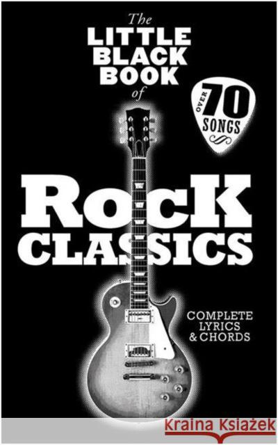 The Little Black Songbook: Rock Classics  9781783056019 Hal Leonard Europe Limited