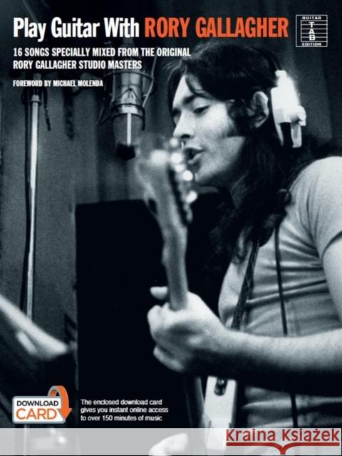 Play Guitar With... Rory Gallagher  9781783059362 Hal Leonard Europe Limited