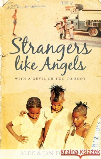 Strangers Like Angels: with a devil or two to boot Jan Forman 9781783063628