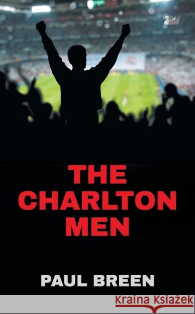 The Charlton Men Paul Breen 9781783081660 Thames River Press