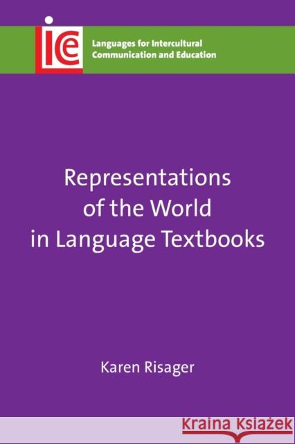 Representations of the World in Language Textbooks Karen Risager 9781783099542 Channel View Publications Ltd