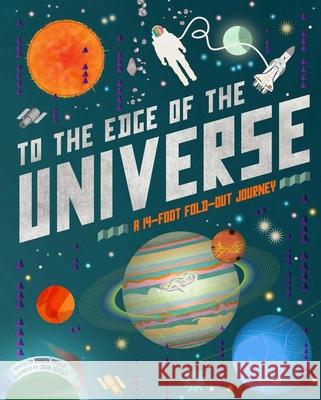 To the Edge of the Universe: A 14-Foot Fold-Out Journey Raman Prinja John Hersey 9781783122370 Carlton Kids