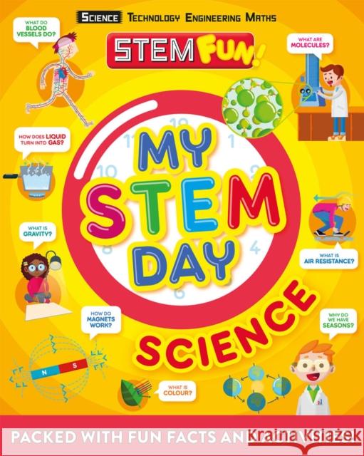 My STEM Day - Science: Packed with fun facts and activities! Anne Rooney 9781783124299