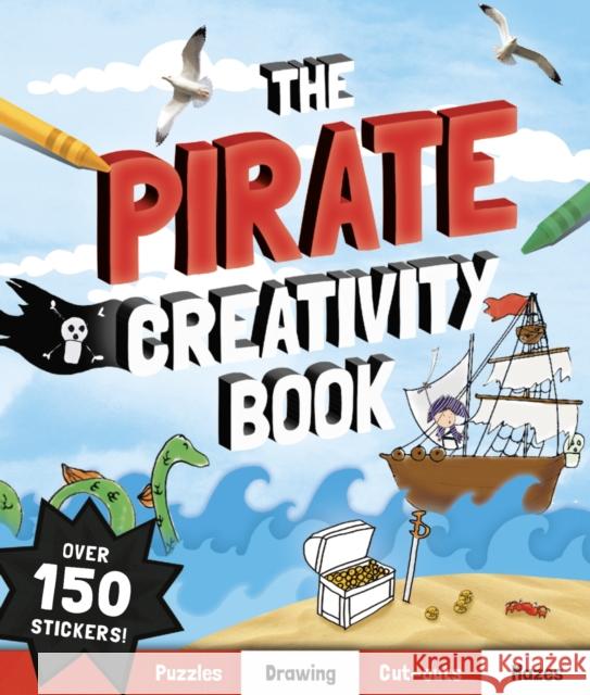 The Pirate Creativity Book Andrea Pinnington 9781783125326