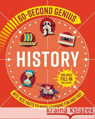60 Second Genius: History: Bite-Size Facts to Make Learning Fun and Fast  9781783127122 Welbeck Children's
