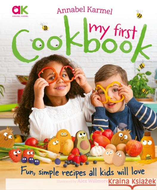 Annabel Karmel's My First Cookbook: Fun, simple recipes all kids will love Annabel Karmel 9781783129881 Hachette Children's Group