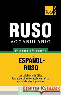 Vocabulario español-ruso - 7000 palabras más usadas Andrey Taranov 9781783140022 T&p Books