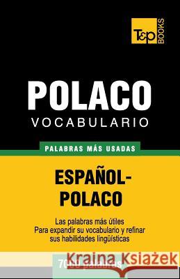 Vocabulario español-polaco - 7000 palabras más usadas Andrey Taranov 9781783140046 T&p Books