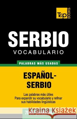 Vocabulario español-serbio - 7000 palabras más usadas Andrey Taranov 9781783140091 T&p Books