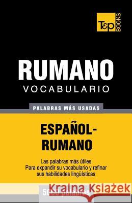 Vocabulario español-rumano - 5000 palabras más usadas Andrey Taranov 9781783140381 T&p Books