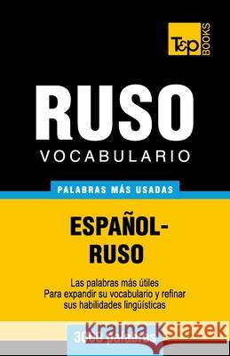 Vocabulario español-ruso - 3000 palabras más usadas Taranov, Andrey 9781783140701 T&p Books