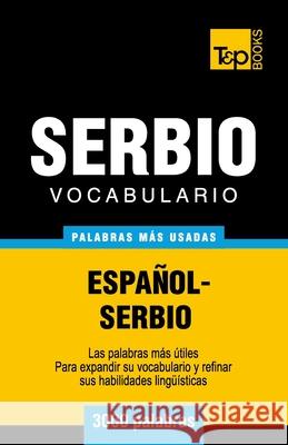 Vocabulario español-serbio - 3000 palabras más usadas Andrey Taranov 9781783140718 T&p Books