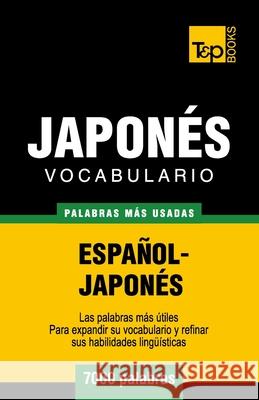 Vocabulario español-japonés - 7000 palabras más usadas Andrey Taranov 9781783142484 T&p Books