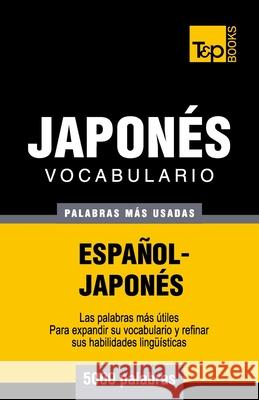 Vocabulario español-japonés - 5000 palabras más usadas Andrey Taranov 9781783142491 T&p Books