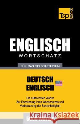 Englischer Wortschatz (AM) für das Selbststudium - 5000 Wörter Andrey Taranov 9781783148455