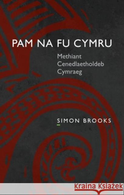 Pam Na Fu Cymru Simon Brooks 9781783162338