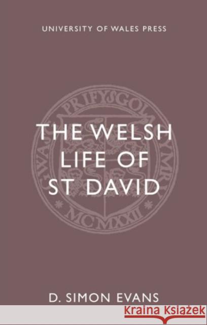 The Welsh Life of St. David D. Simon Evans 9781783169535