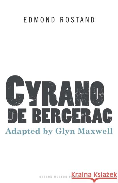 Cyrano de Bergerac Edmond Rostand 9781783190331 OBERON BOOKS