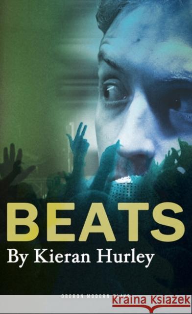 Beats Kieran Hurley 9781783190379 OBERON BOOKS