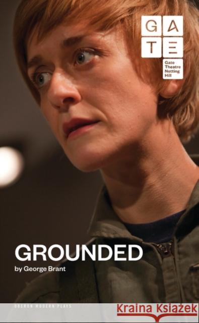 Grounded George Brant 9781783190393 OBERON BOOKS