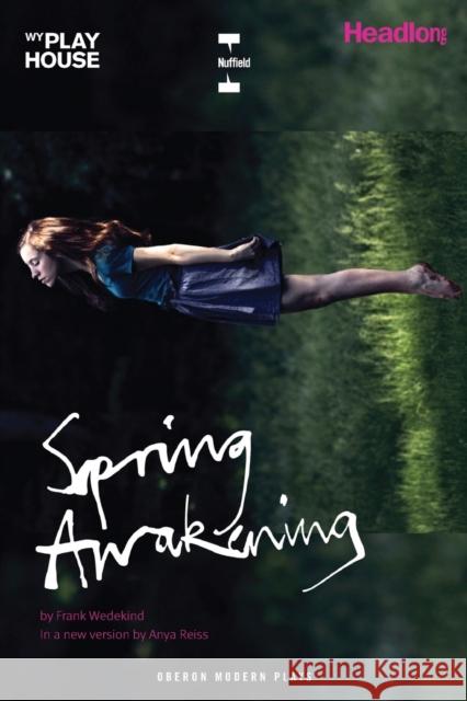 Spring Awakening Frank Wedekind Anya Reiss 9781783190980 Oberon Books