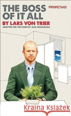 The Boss of It All Lars von Trier 9781783191390 OBERON BOOKS