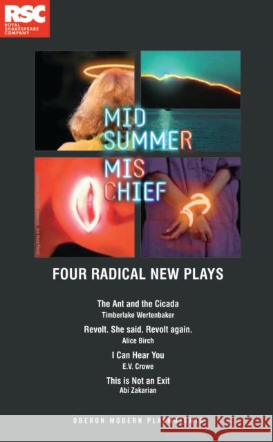 Midsummer Mischief: Four Radical New Plays Alice Birch 9781783191574 OBERON BOOKS