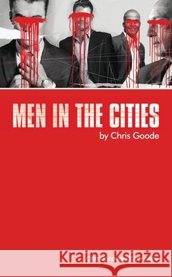 Men in the Cities Chris Goode 9781783191673
