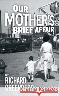 Our Mother's Brief Affair Richard Greenberg 9781783193479 Oberon Books