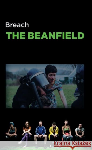 The Beanfield Breach Theatre 9781783197330