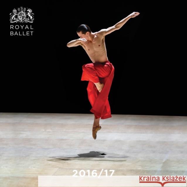 The Royal Ballet 2016/17 The Royal Ballet 9781783197439 Bloomsbury Publishing PLC