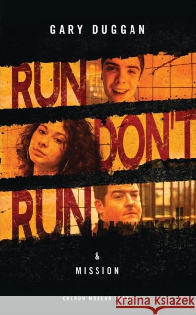 Run/Don't Run & Mission Duggan, Gary 9781783198139