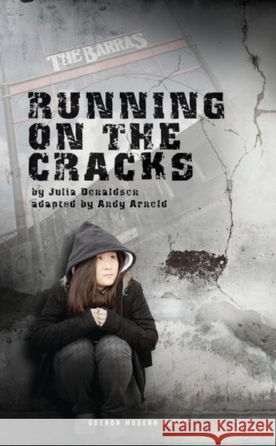 Running on the Cracks Julia Donaldson 9781783198689