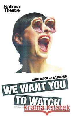We Want You to Watch Alice Birch 9781783199259